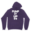 pump it up Unisex Hoodie