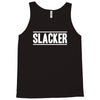 slacker Tank Top