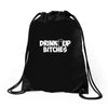 drink up bitches (2) Drawstring Bags
