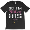 I Stole His Heart T-Shirt
