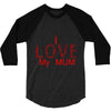 i love my mum red 3/4 Sleeve Shirt