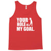 youar hole Tank Top