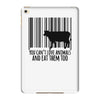 you can't love animals and eat them too! iPad Mini 4
