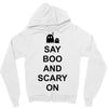 say boo and scary on 2 Zipper Hoodie