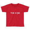king dead Toddler T-shirt