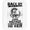 Back Of I Have A Crazy Grandmother And I am not Afraid To Use Her Mousepad