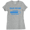 dad to be funny Ladies Fitted T-Shirt
