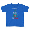 dreaming of a white christmas Toddler T-shirt