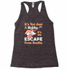 not just a hobby Racerback Tank
