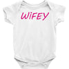 wifey Baby Onesie