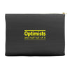 optimists are half full of it Accessory Pouches