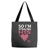 So I Am Stealing His .... Tote Bags