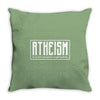 Atheism (A non-prophet organization) Throw Pillow