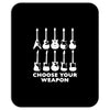 choose your weapon funny Mousepad