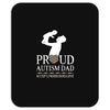 proud Autism dad Mousepad