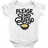 please send queso Baby Onesie