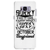 This Girl Is Taken By A Super Sexy October Boyfriend Samsung Galaxy S8 Plus