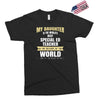 my daughter is the world's best special ed teacher. cool gift for mom Exclusive T-shirt