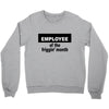 employee of the friggin month Crewneck Sweatshirt
