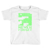 never forget Toddler T-shirt