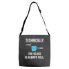 technically, the glass is always full Adjustable Strap Totes