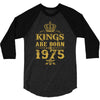 kings are born in 1975 3/4 Sleeve Shirt
