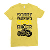 Sorry This Girl Is Already Takenby a Cool And Biker Ladies Fitted T-Shirt