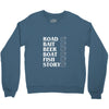 road bait beer boat fish story Crewneck Sweatshirt