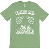 trust me i'm a lawyer T-Shirt