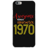 awesome since november 1970 iPhone 6/6s Case