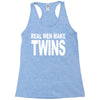 real men make twins (2) Racerback Tank