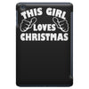 this girl loves christmas funny iPad Mini