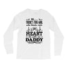 There's This Girl Who Stole My Heart She Calls Me Daddy Long Sleeve Shirts
