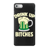 drink up bitches iPhone 7 Case