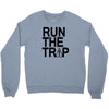 run the trap mens trap music t shirt dope swag hipster flosstradamus t Crewneck Sweatshirt