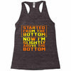 started from the bottom Racerback Tank
