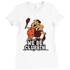 we be clubbin' Ladies Fitted T-Shirt
