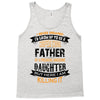 Super Cool Father Of A Freaking Awesome Daughter Tank Top