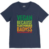vegan because plant powered badiss was not an offical title V-Neck Tee