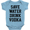 save water drink vodka Baby Onesie