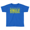 My Heart Goes Out To HUMBOLDT Strong Together Toddler T-shirt