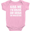 kiss me i'm drunk or irish Baby Onesie
