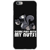 come play with my nuts iPhone 6/6s Case
