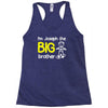 personalised i'm the big brother Racerback Tank