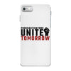 Procrastinators Unite Tomorrow iPhone 7 Case