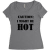 caution i might be hot Women's Triblend Scoop T-shirt