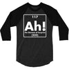 ah, the element of surprise funny periodic table comedy 3/4 Sleeve Shirt