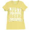 Just One More Beer I Promise Ladies Fitted T-Shirt