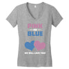 Pink or Blue - We Will Love You! Women's V-Neck T-Shirt