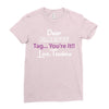 Dear Parents Tag You're It Love Teachers Women's Ladies Fitted T-Shirt